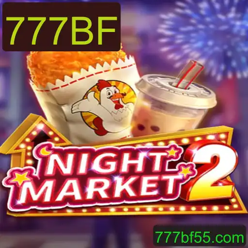 Explorando o Mundo do Jogo 'NightMarket2' com a Palavra-chave 777BF