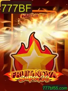 FruitrNovaSupe30: Uma Nova Dimensão de Entretenimento com 777BF